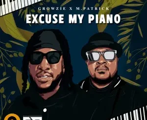 GROWZIE Excuse My Piano EP Download