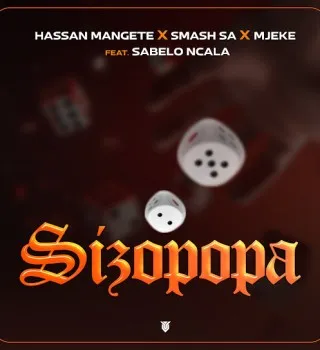 Hassan Mangete Sizopopa Mp3 Download