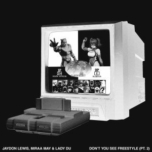 Jaydon Lewis Don’t You See Freestyle Mp3 Download 