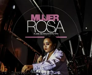 Judy Jay MujerRosa May 2024 Mix Download