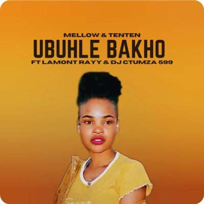 Mellow Ubuhle Bakho Mp3 Download