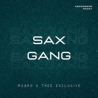 Msaro Sax Gang Mp3 Download