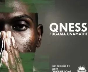 Qness Fungama Unamathe Mp3 Download