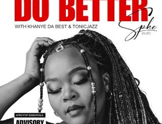 SPHEMusic Do Better Mp3 Download