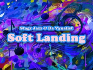 Stagz Jazz Soft Landing Mp3 Download