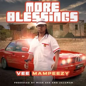 Vee Mampeezy More Blessings Mp3 Download