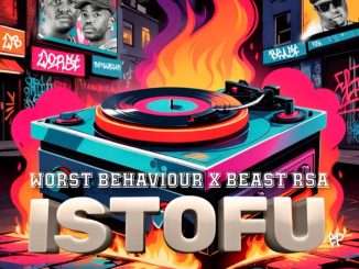 Worst Behaviour Istofu EP Download