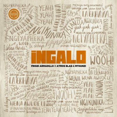 Frigid Armadillo Ingalo Mp3 Download