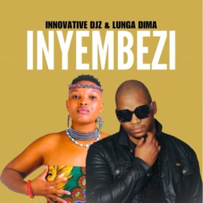 INNOVATIVE DJz Inyembezi Mp3 Download