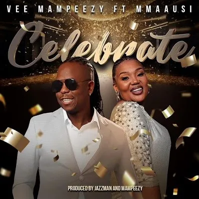 Vee Mampeezy Celebrate Mp3 Download