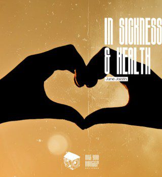 June Jazzin In Sickness & Health Mp3 Download