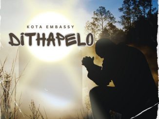 Kota Embassy Dithapelo Mp3 Download