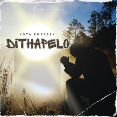 Kota Embassy Dithapelo Mp3 Download