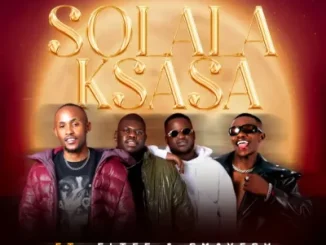 Mankay & Choco Dynasty Solala Ksasa Mp3 Download