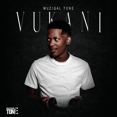 Muziqal Tone Vukani Mp3 Download