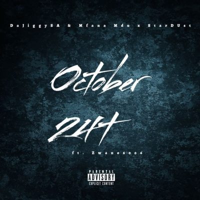 DaJiggySA October 24th Mp3 Download