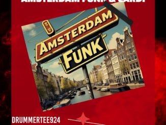DrummeRTee924 Amsterdam Funk & Cardi Mp3 Download