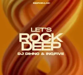 InQfive Let’s Rock Deep Mp3 Download