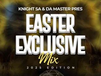 Knight SA Easter Exclusive Mix Download