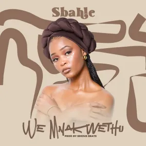 Sbahle Wemnakwethu Mp3 Download