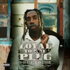 25K Loyal To The Plug Album Download