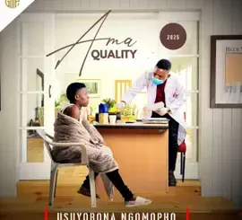 Ama Quality KUDALA NGIKUNCENGA Mp3 Download