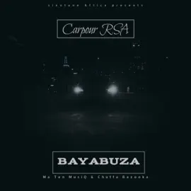 Carpour RSA Bayabuza Mp3 Download