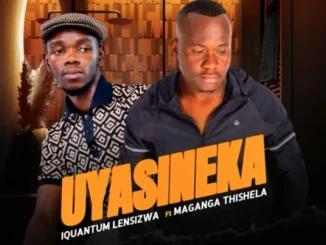 Iquantum Lensizwa Uyasineka Mp3 Download