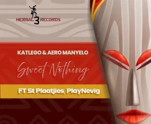 Katlego Sweet Nothing Mp3 Download