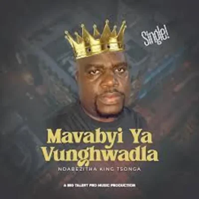 King Tsonga Mavabyi ya vunghwadla Mp3 Download