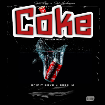 Spirit-Boyz Coke Water Revisit Mp3 Download