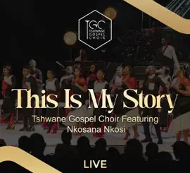 Tshwane Gospel Choir This Is My Story Mp3 Download