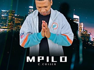 C.Chaser Mpilo Mp3 Download