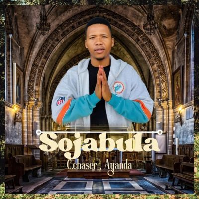 C.Chaser Thina Sojabule Mp3 Download
