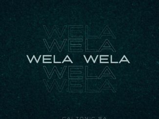 Caltonic SA Wela Wela Mp3 Download