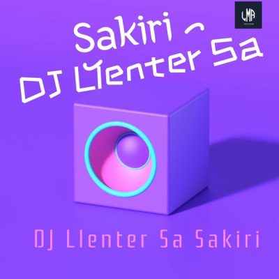 DJ Llenter SA Sakiri Mp3 Download