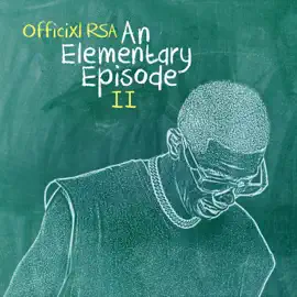 Officixl RSA An Elementary Episode II Album Download