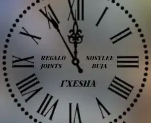 REGALO Joints i’Xesha Mp3 Download