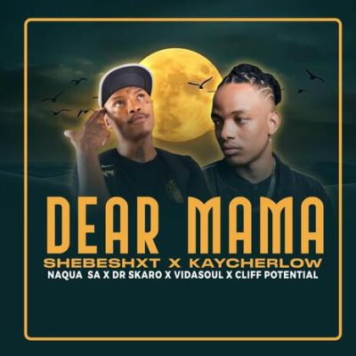 Shebeshxt Dear Mama Mp3 Download
