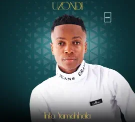 UZondi Into Yamahhala Album Download