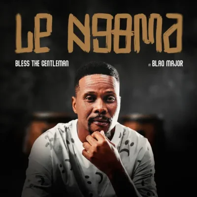 Bless The Gentleman Lengoma Mp3 Download