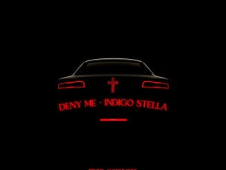 Indigo Stella Deny Me Mp3 Download