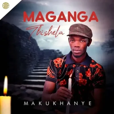 Maganga Thishela SIYOBATSHELA KANJNI Mp3 Download