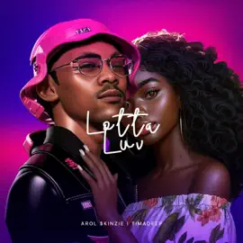 Arol $kinzie Lotta Luv Mp3 Download