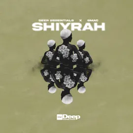 Deep Essentials Shiyrah Mp3 Download
