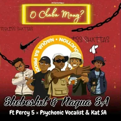 Shebeshxt O Chaba Mang Mp3 Download