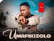 Umafikizolo Ngimile Mpo Mp3 Download