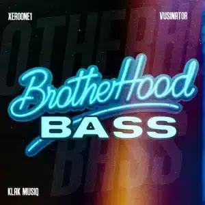 XeroOne1 Brotherhood Bass Mp3 Download