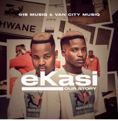 015 MusiQ Ekasi Our Story Album Download