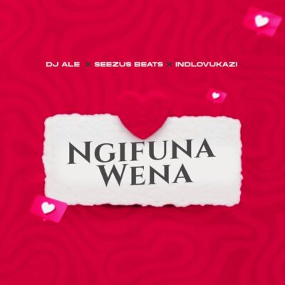 DJ ALE Ngifuna Wena Mp3 Download